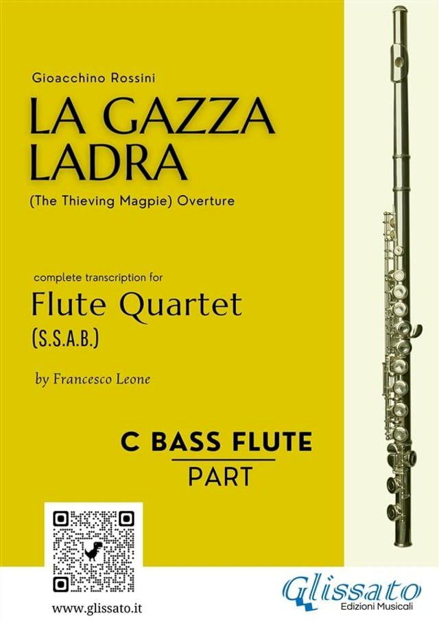  Bass Flute part of "La Gazza Ladra" overture for Flute Quartet(Kobo/電子書)