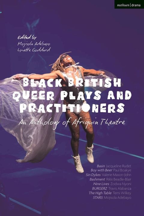 Black British Queer Plays and Practitioners: An Anthology of Afriquia Theatre(Kobo/電子書)