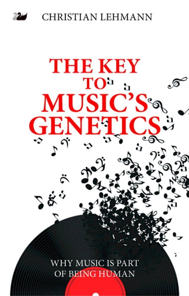  The Key to Music’s Genetics(Kobo/電子書)