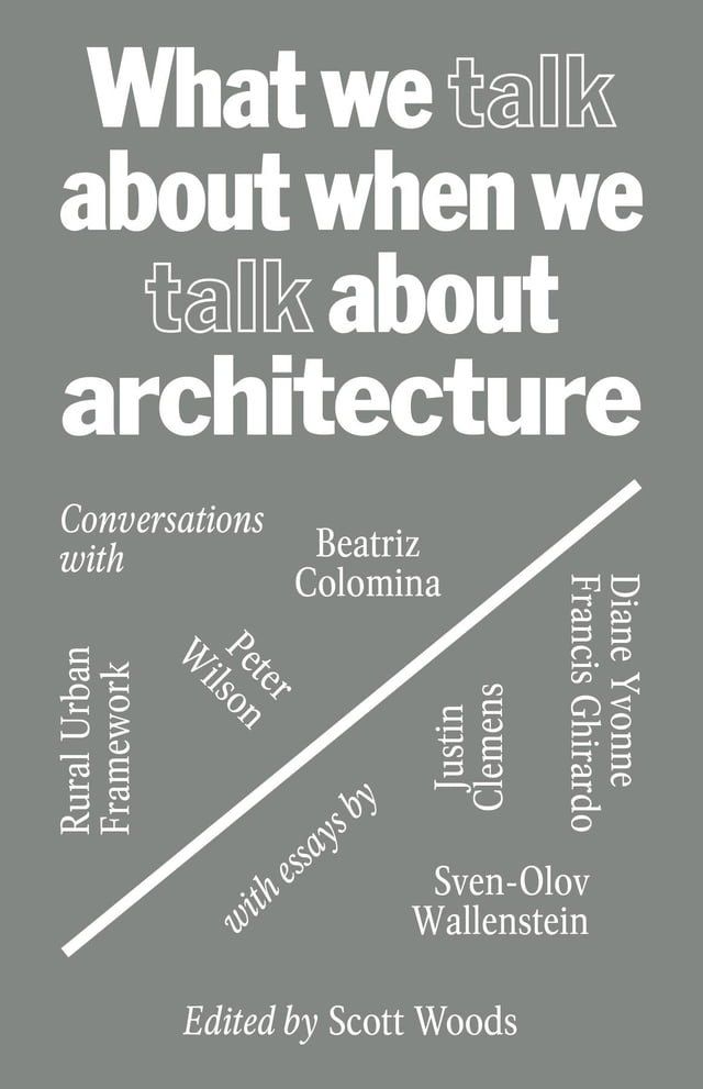  What We Talk about When We Talk about Architecture(Kobo/電子書)