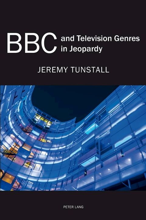 BBC and Television Genres in Jeopardy(Kobo/電子書)