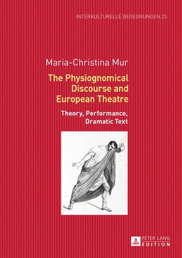  The Physiognomical Discourse and European Theatre(Kobo/電子書)