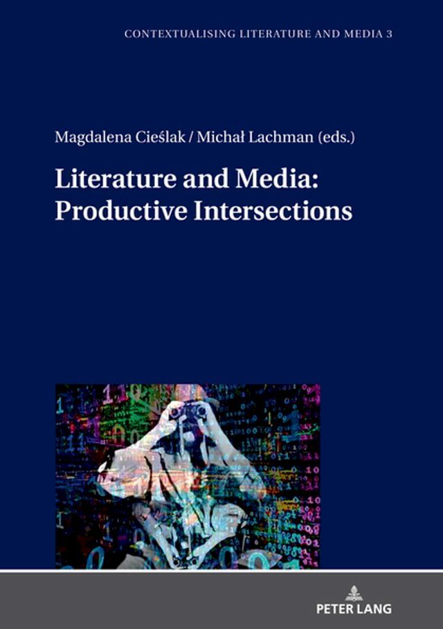  Literature and Media: Productive Intersections(Kobo/電子書)