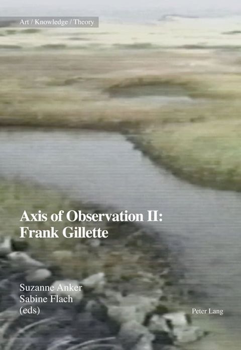 Axis of Observation II: Frank Gillette(Kobo/電子書)