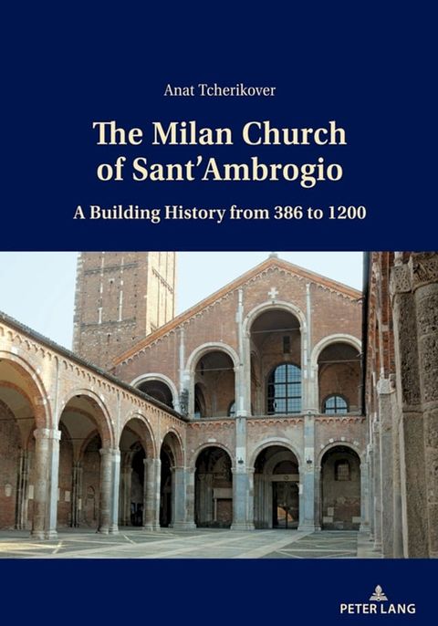 The Milan Church of Sant’Ambrogio(Kobo/電子書)