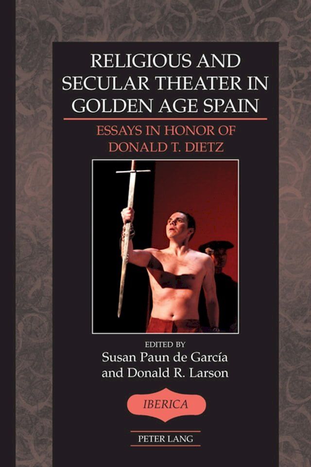  Religious and Secular Theater in Golden Age Spain(Kobo/電子書)