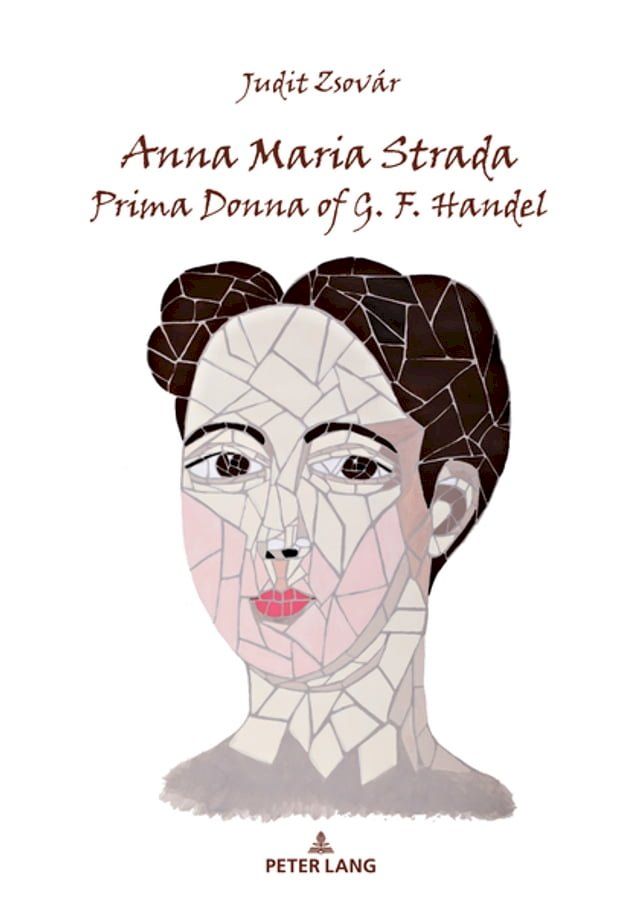  Anna Maria Strada, Prima Donna of G. F. Handel(Kobo/電子書)