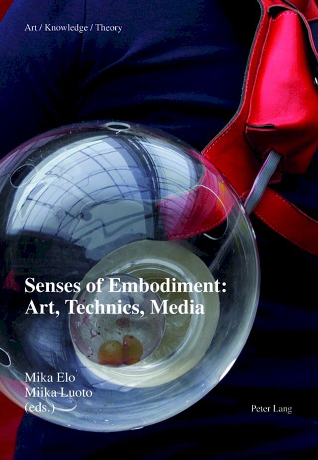  Senses of Embodiment: Art, Technics, Media(Kobo/電子書)