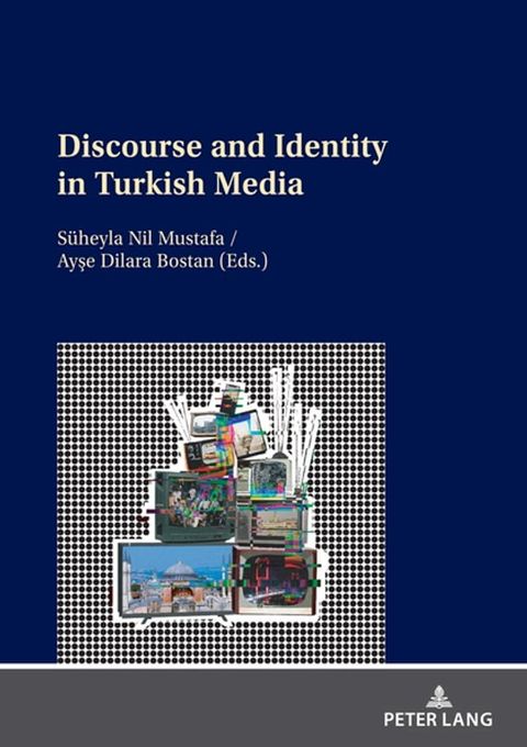 Discourse and Identity in Turkish Media(Kobo/電子書)