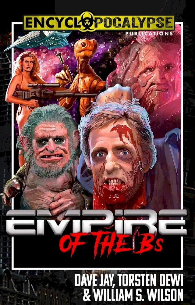  Empire of the 'B's: The Mad Movie World of Charles Band(Kobo/電子書)