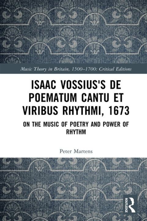 Isaac Vossius's De poematum cantu et viribus rhythmi, 1673(Kobo/電子書)