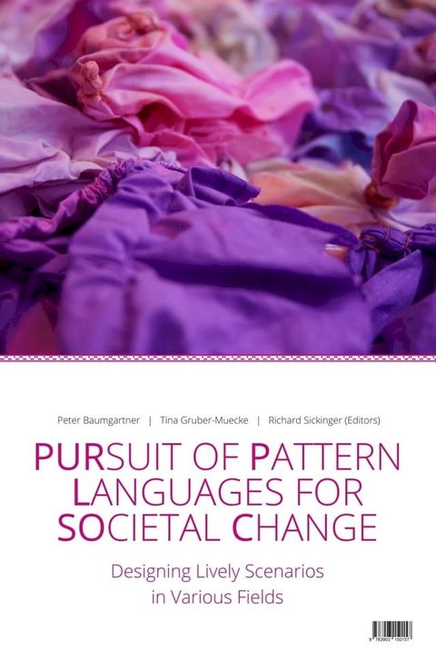 Pursuit of Pattern Languages for Societal Change - PURPLSOC(Kobo/電子書)