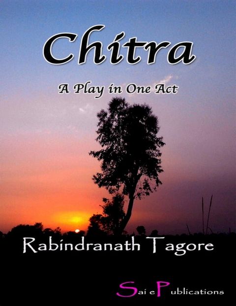 Chitra: A Play in One Act(Kobo/電子書)