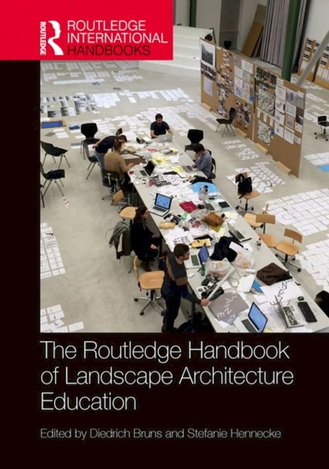 The Routledge Handbook of Landscape Architecture Education(Kobo/電子書)