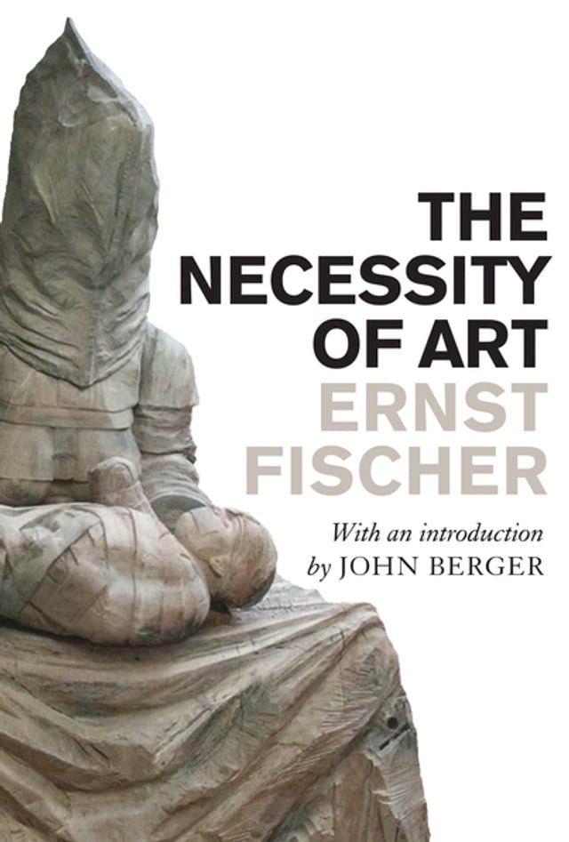  The Necessity of Art(Kobo/電子書)