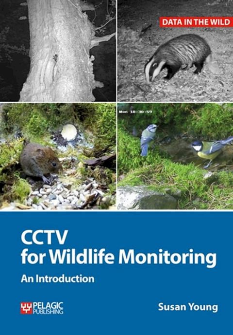 CCTV for Wildlife Monitoring(Kobo/電子書)