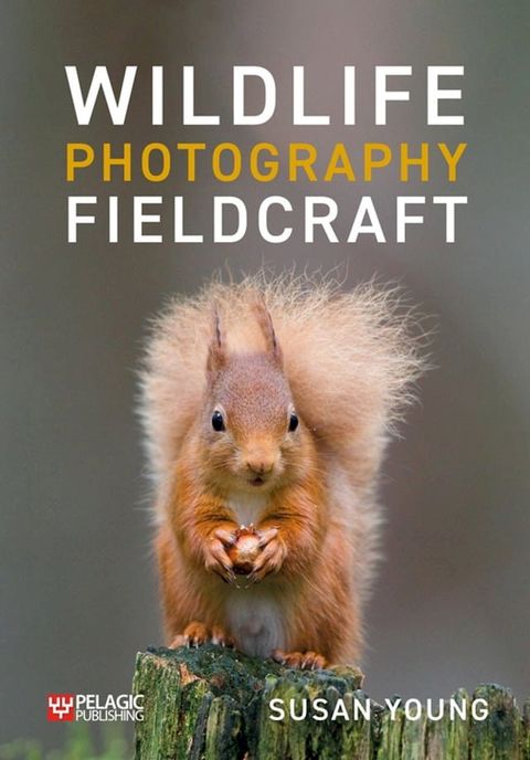 Wildlife Photography Fieldcraft(Kobo/電子書)