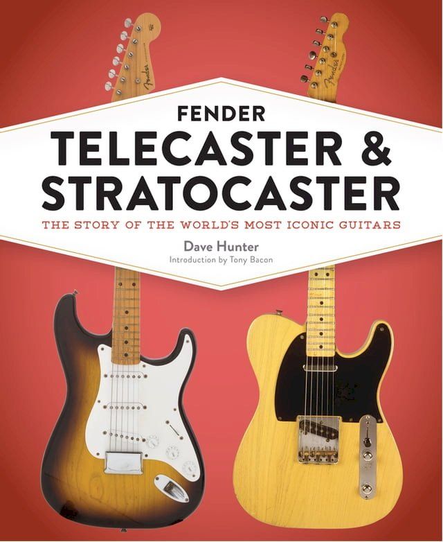  Fender Telecaster and Stratocaster(Kobo/電子書)