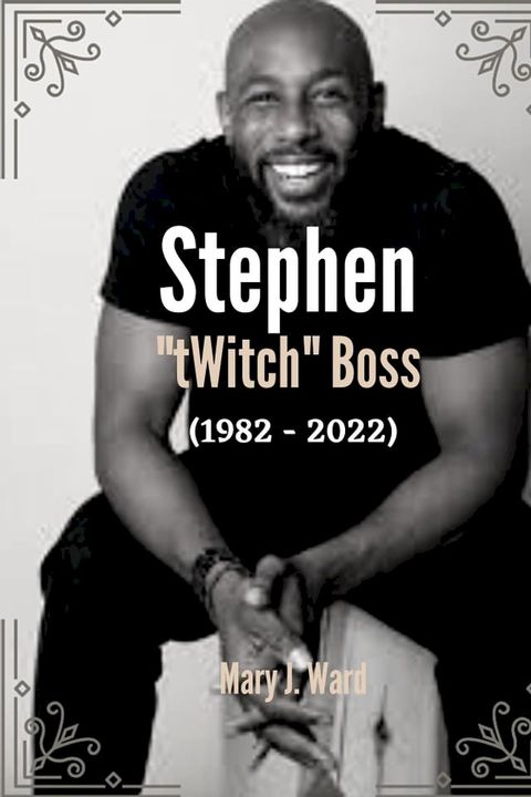 Stephen "tWitch" Boss (1982 - 2022)(Kobo/電子書)