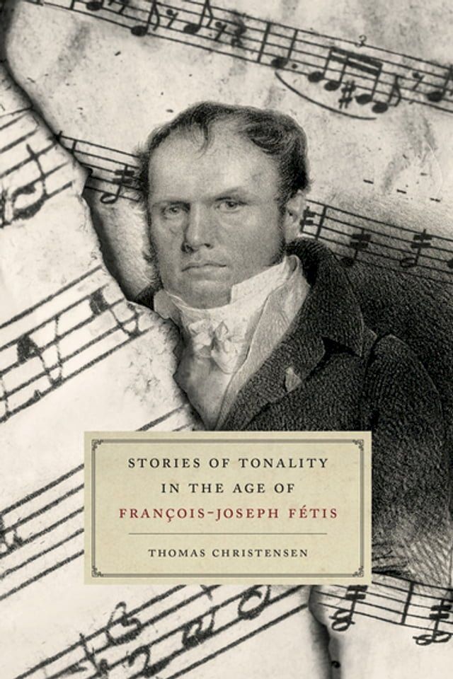  Stories of Tonality in the Age of François-Joseph Fétis(Kobo/電子書)