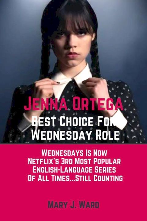 Jenna Ortega Best Choice For Wednesday Role(Kobo/電子書)