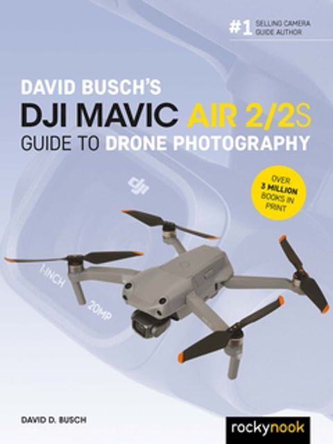 David Busch's DJI Mavic Air 2/2S Guide to Drone Photography(Kobo/電子書)