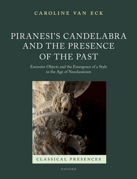 Piranesi's Candelabra and the Presence of the Past(Kobo/電子書)