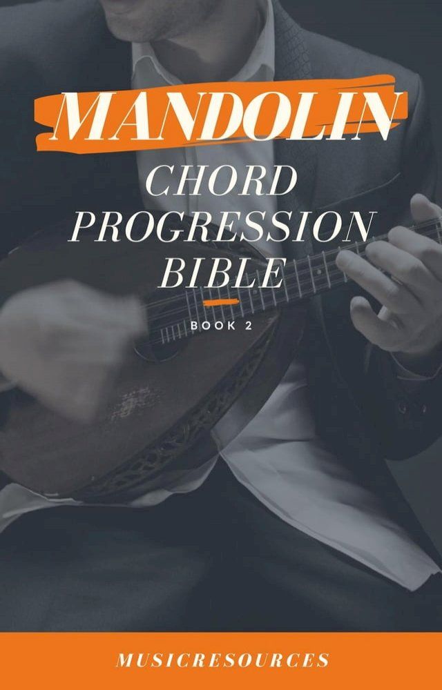  Mandolin Songwriter’s Chord Progression Bible(Kobo/電子書)