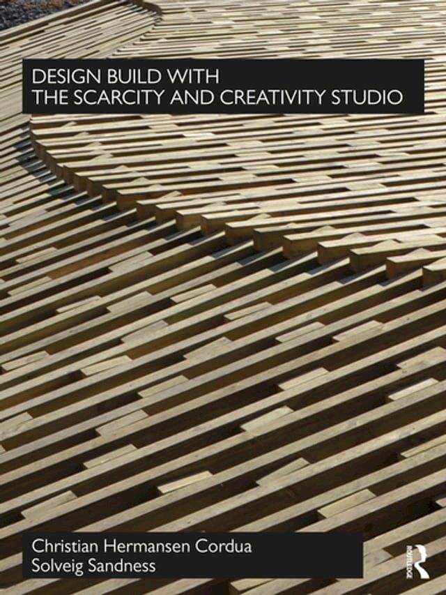  Design Build with The Scarcity and Creativity Studio(Kobo/電子書)