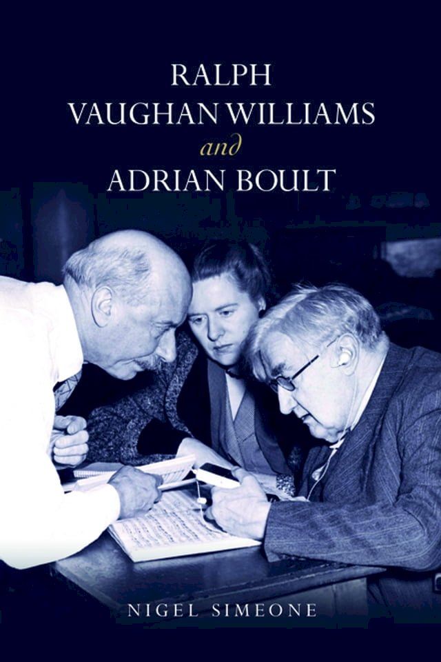  Ralph Vaughan Williams and Adrian Boult(Kobo/電子書)