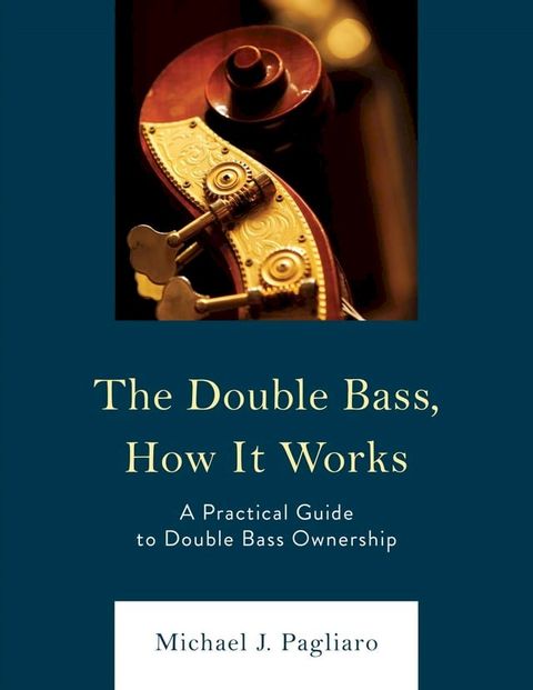 The Double Bass, How It Works(Kobo/電子書)