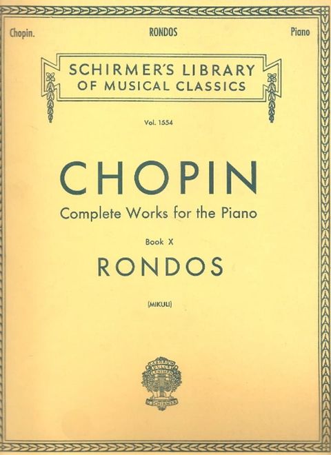 Chopin Complete Works For The Piano Book X Rondos Vol. 1554(Kobo/電子書)