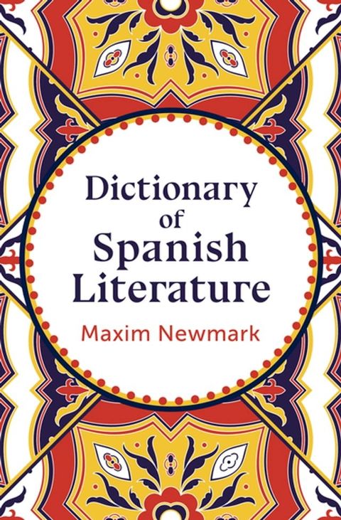 Dictionary of Spanish Literature(Kobo/電子書)