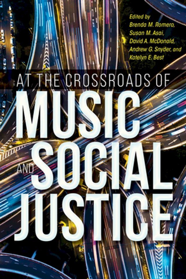  At the Crossroads of Music and Social Justice(Kobo/電子書)