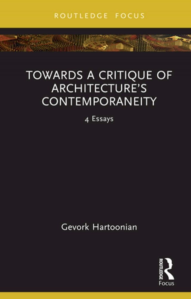  Towards a Critique of Architecture’s Contemporaneity(Kobo/電子書)