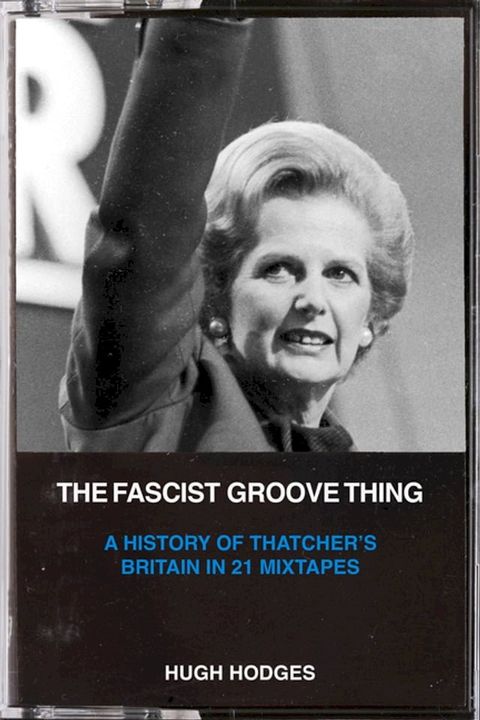 The Fascist Groove Thing(Kobo/電子書)