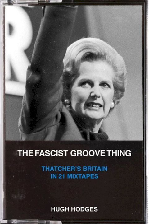 The Fascist Groove Thing(Kobo/電子書)