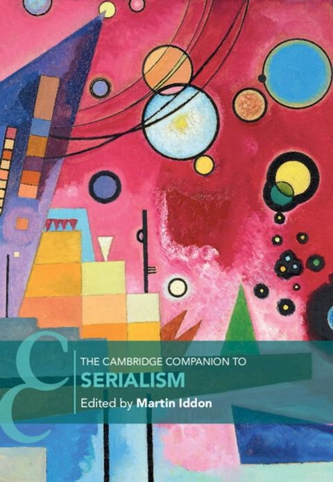 The Cambridge Companion to Serialism(Kobo/電子書)