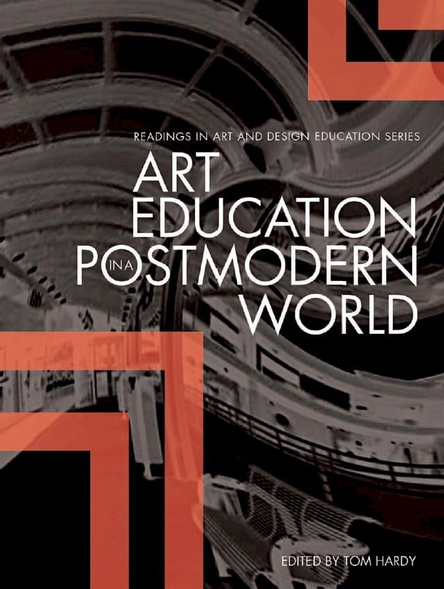  Art Education in a Postmodern World(Kobo/電子書)