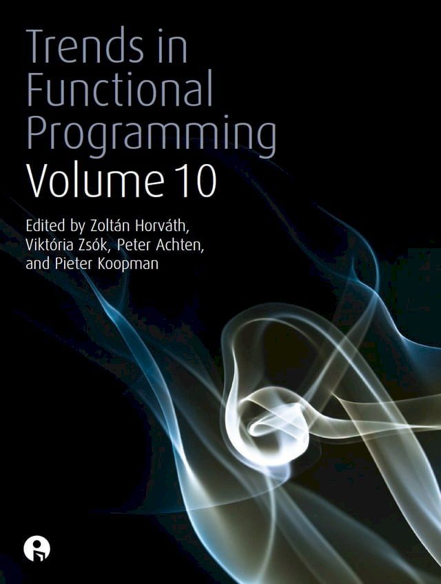  Trends in Functional Programming Volume 10(Kobo/電子書)