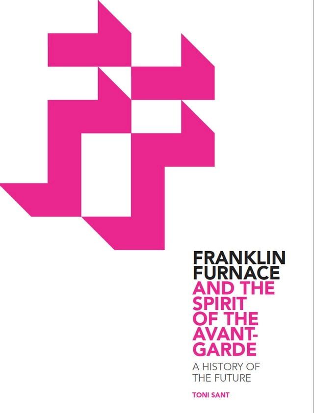  Franklin Furnace and the Spirit of the Avant-Garde(Kobo/電子書)