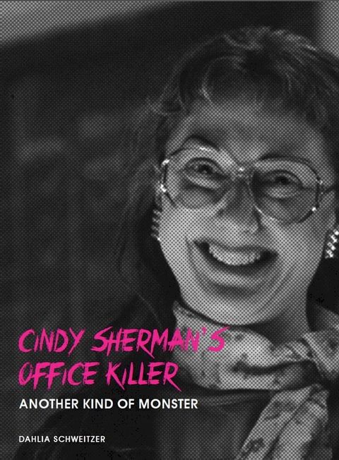 Cindy Sherman's Office Killer(Kobo/電子書)