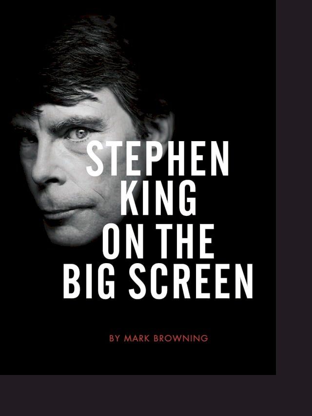  Stephen King on the Big Screen(Kobo/電子書)