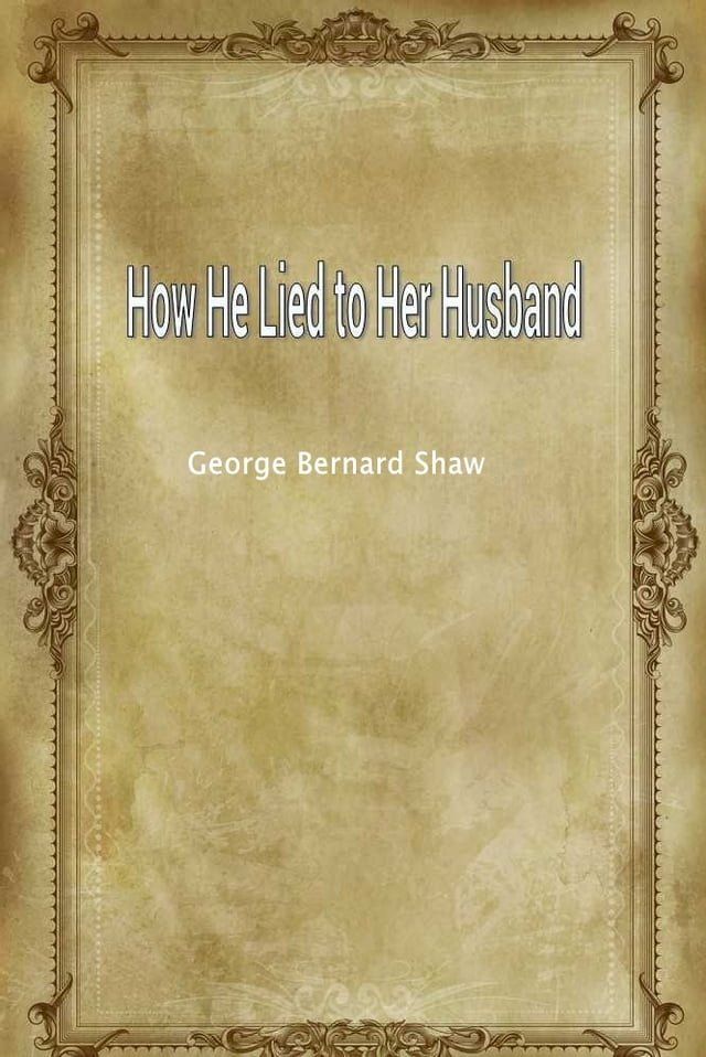  How He Lied to Her Husband(Kobo/電子書)