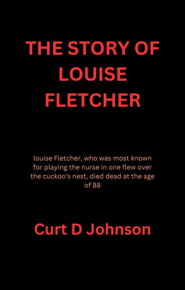  THE STORY OF LOUISE FLETCHER(Kobo/電子書)