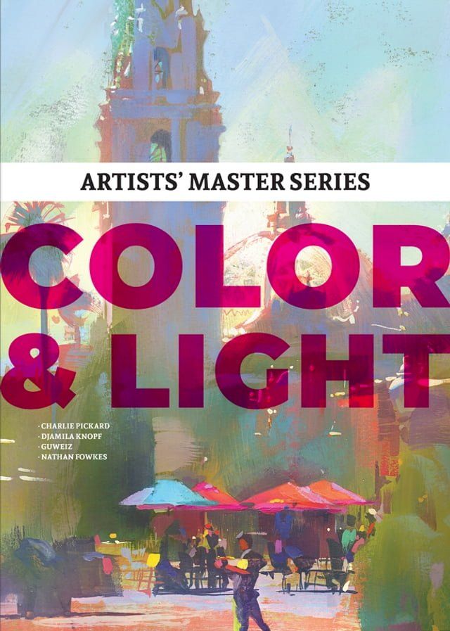  Artists’ Master Series: Color and Light(Kobo/電子書)