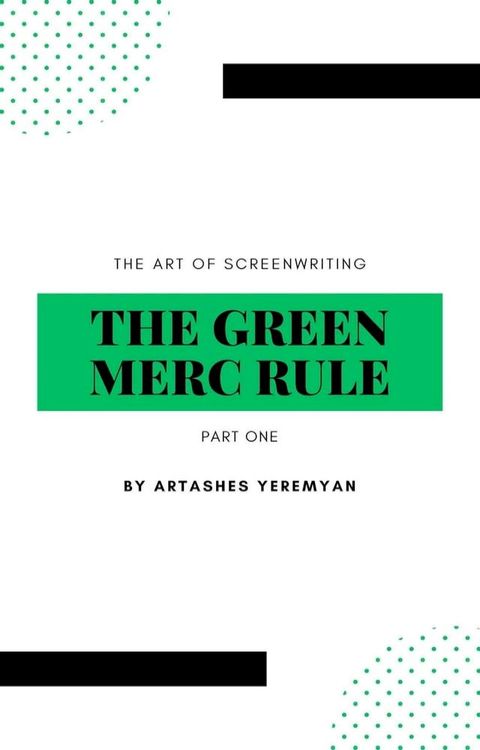 The Green Merc Rule: Part One(Kobo/電子書)