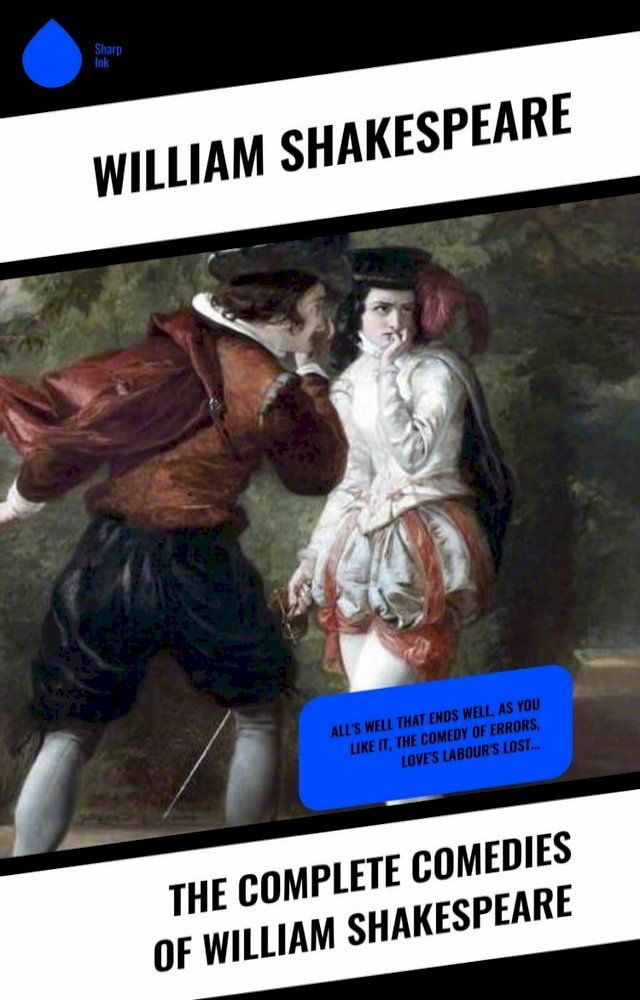  The Complete Comedies of William Shakespeare(Kobo/電子書)