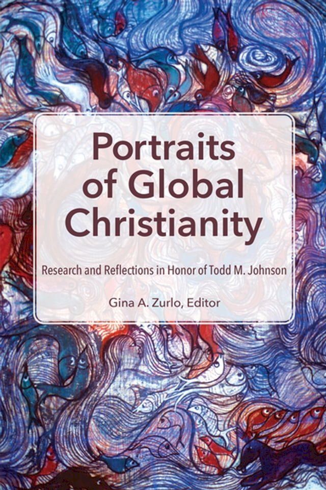  Portraits of Global Christianity(Kobo/電子書)