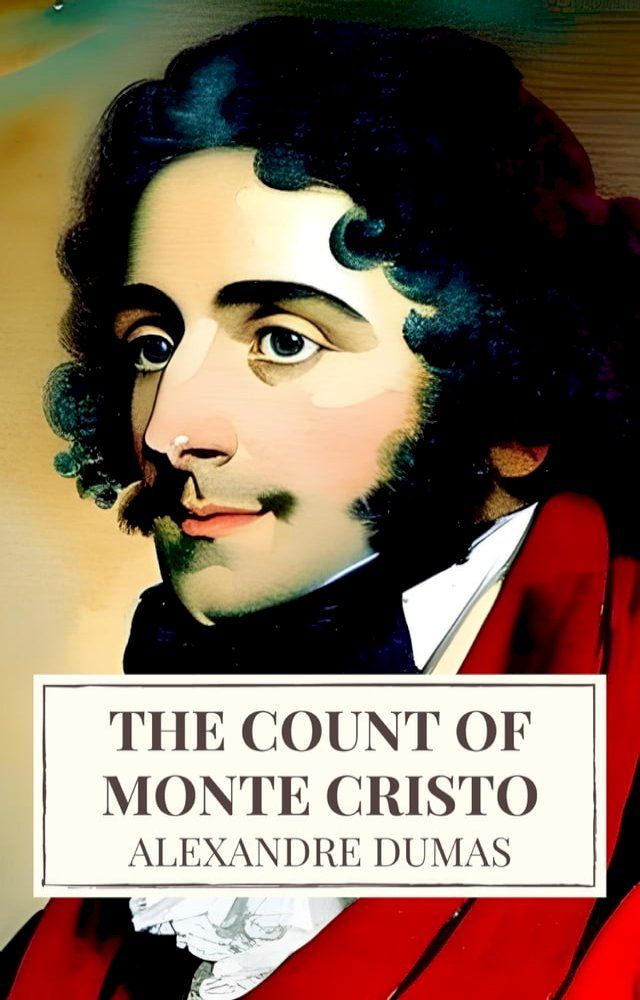  The Count of Monte Cristo: A Thrilling Tale of Revenge and Redemption(Kobo/電子書)